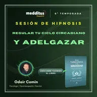 192 | Hipnosis para Regular tu Ciclo Circadiano y Adelgazar | Odair Comin