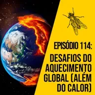 Aquecimento Global: desafios para além do calor | A MOSCA | 0114