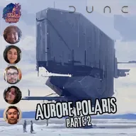 Aurore Polaris - Parte 2/?? (Dune: Aventuras en el Imperio)❄