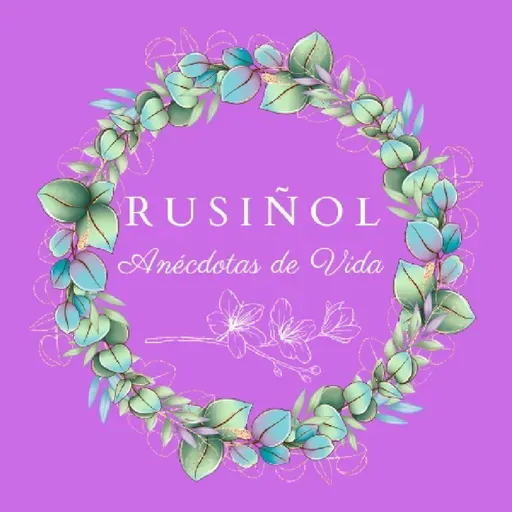 Capitulo 8.3 - Pìntame - Rusiñol - Anécdotas De Vida