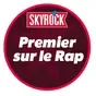 Skyrock - Premier sur le Rap