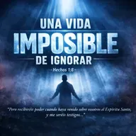Una vida imposible de ignorar- Pr. César Ramírez
