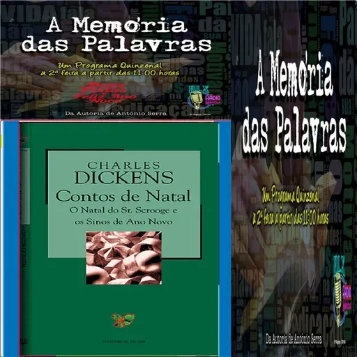 A Memória das Palavras - Charles Dickens  - Programa 113 - António Serra