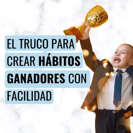 Si haces esto mejorarás tus hábitos de una vez por todas