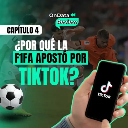 OnData Review | Por qué la F1FA apostó por TikTok