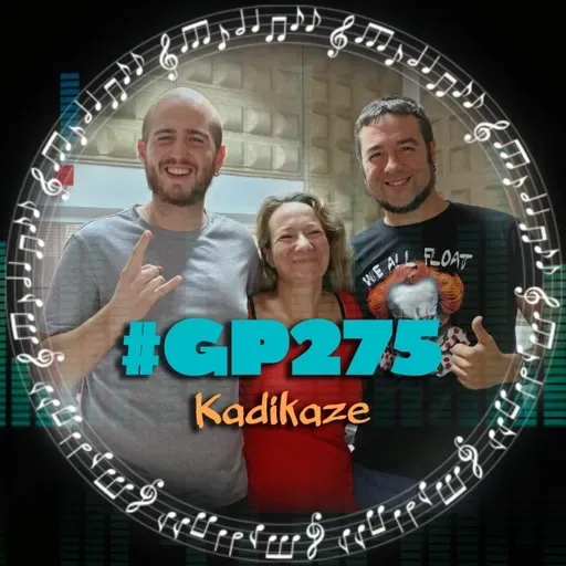 #GP275 Kadikaze: se avecina tormenta