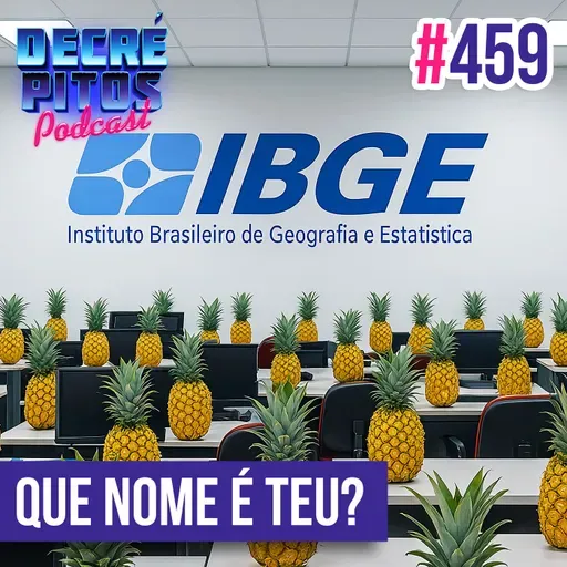 Decrépitos 459 - Que Nome é Teu?