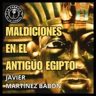 Maldiciones, superstición y asesinatos en el Antiguo Egipto, Javier Martínez Babón.. 655. LFDLC