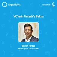 VC’lerin Fintech’e Bakışı - DigitalTalks Fintech Konferansı'25