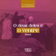 O deus deles é o ventre - West