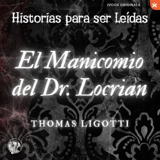 El manicomio del Dr. Locrian, Thomas Ligotti ( 1987)
