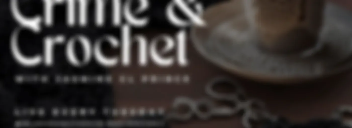 Black Coffee, Crime, and Crochet a True Crime Podcast