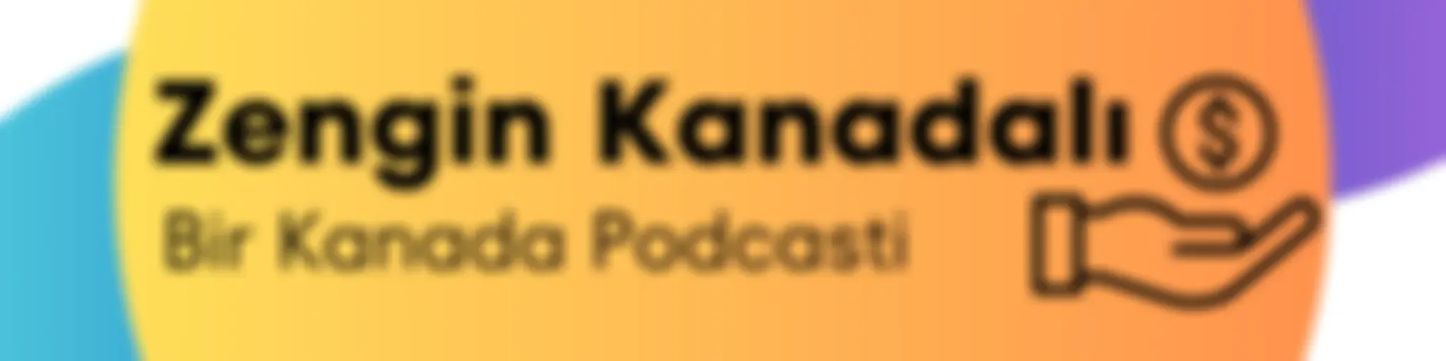 Zengin Kanadalı Podcast