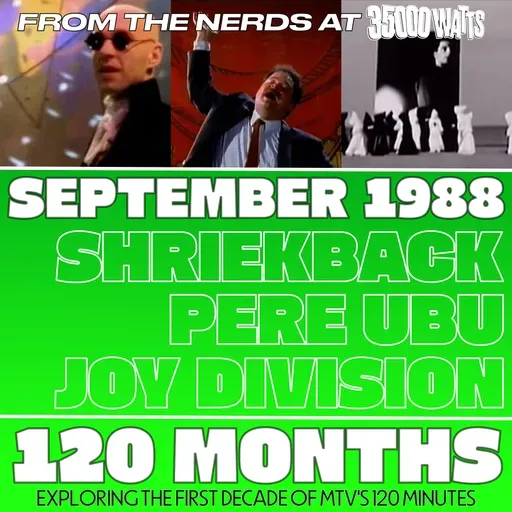 120 Months - September 1988 - Shriekback, Pere Ubu, Joy Division