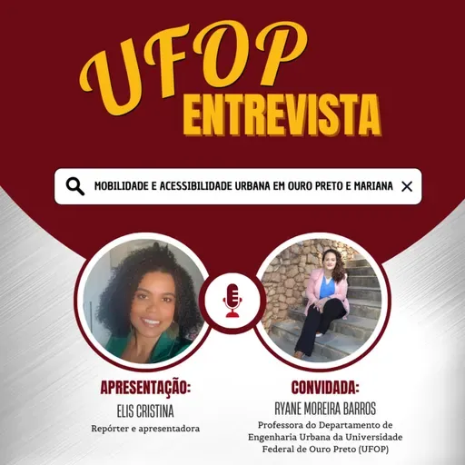 UFOP ENTREVISTA: Mobilidade e acessibilidade urbana em Ouro Preto e Mariana