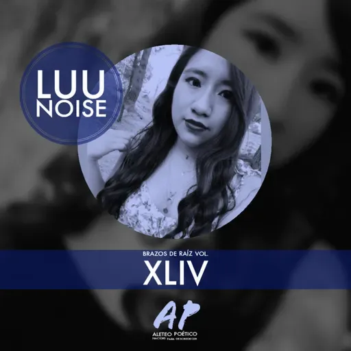 Luu Noise - Brazos de Raíz Vol. XLIV