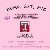 Ep 34 - College Experience Series Vol. 1 - Temple University