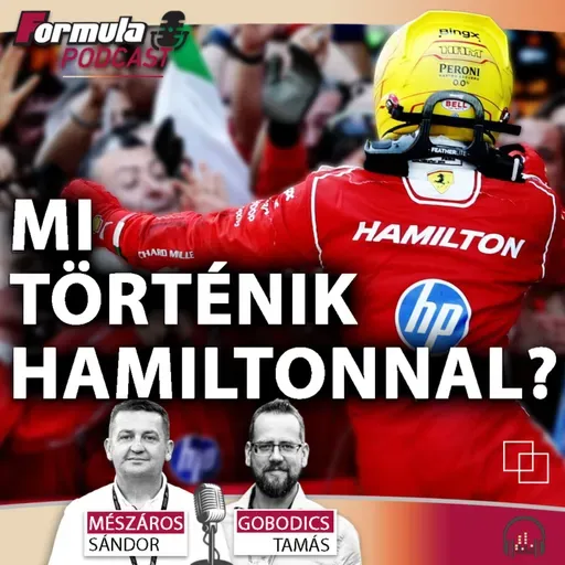 Podcast: Mi történik Hamiltonnal?