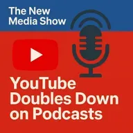 YouTube Doubles Down on Podcasts