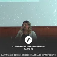 Santificação: Comprometidos com a Ética do Espítrito Santo