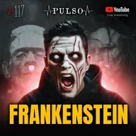 ⭕️ 5 Casos HORRIBLES de experimentos REALES | FRANKENSTEIN PULSO #117 ⭕️