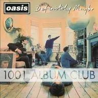 768 Oasis - Definitely Maybe
