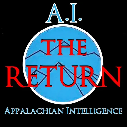 S6 Ep41: The Return, with Appalachian Intelligence
