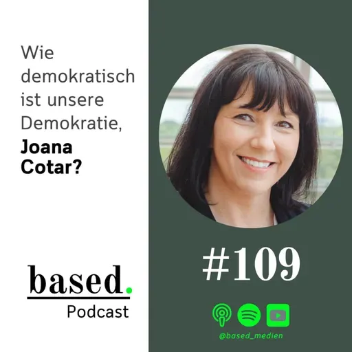 #109 - Wie demokratisch ist unsere Demokratie, Joana Cotar?