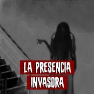 La Presencia Invasora | Historias reales de terror