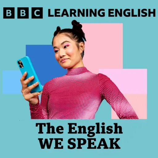 The English We Speak: Feel seen