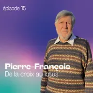 Pierre-François - De la croix au lotus