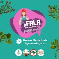 #3 Hortas Medicinais Agroecológicas
