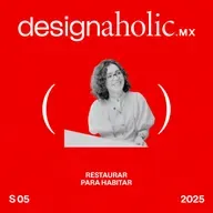 Restaurar para Habitar — designaholic 209 — Selene Velázquez