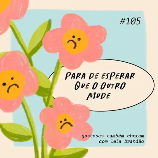 para de esperar que o outro mude