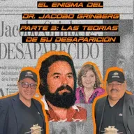 EL ENIGMA DEL DOCTOR JACOBO GRINBERG - PARTE 3: LAS TEORÍAS DE SU DESAPARICIÓN - ENTREVISTA CON AMIRA VALLE ASISTENTE DEL DR. GRINBERG