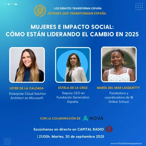 Jovenes que transforman España. Mujeres e impacto social: cómo están liderando el cambio en 2025.