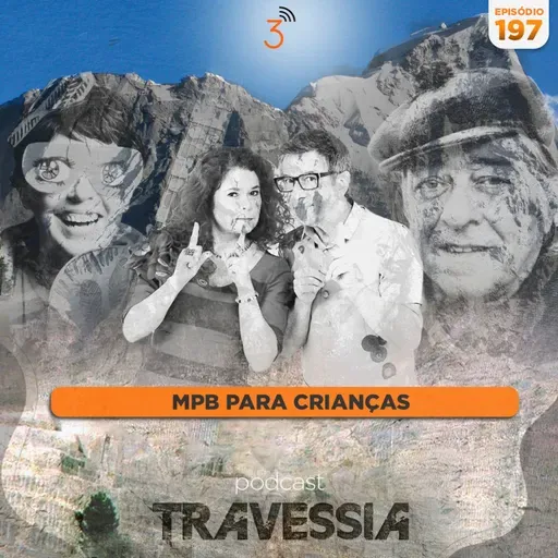 #197 - MPB para Crianças