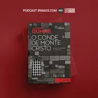 650: O Conde de Monte Cristo – Alexandre Dumas – Literário 079