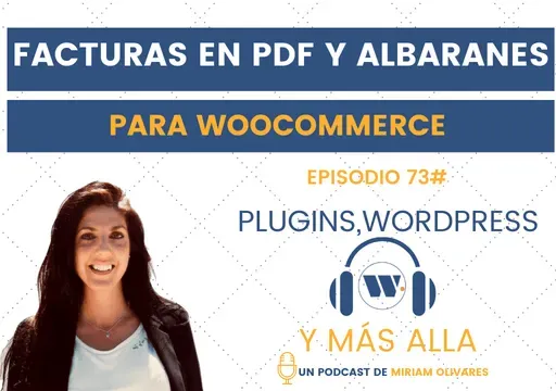 Episodio 73# Facturas en PDF y albaranes para WooCommerce
