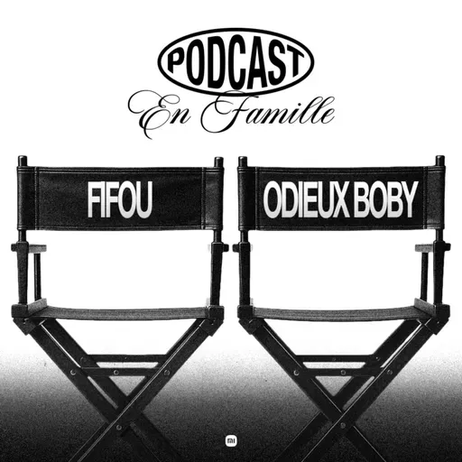 EN FAMILLE avec Fifou & Odieux Boby