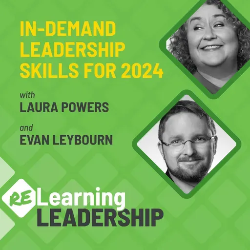 53: Leadership Skills in Demand for 2024