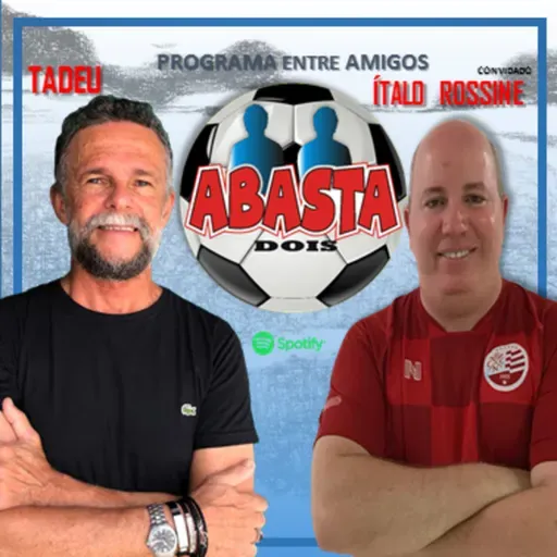 ABASTA DOIS 45 - Parte 03