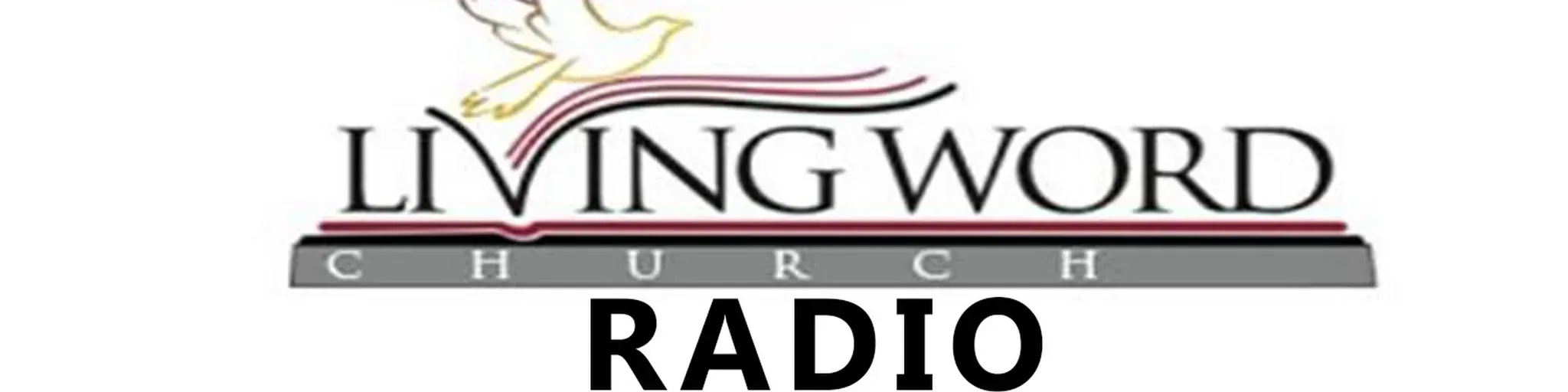 Living Word Church Radio