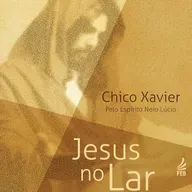 Jesus no Lar | Capítulo 31 ao 35