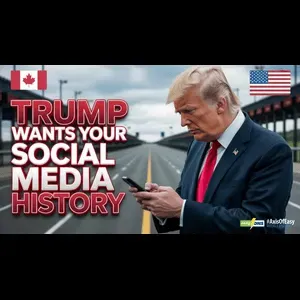 #AxisOfEasy 430: Trump Administration Plans Mandatory Social Media And Family Data For Foreign Visitors