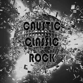 CAUSTIC CLASSIC ROCK