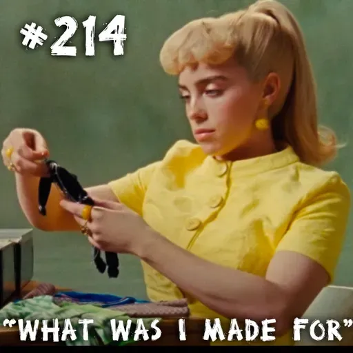 Farelos Musicais #214 - What Was I Made For (Billie Eilish)