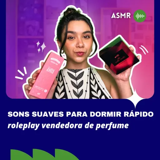 ASMR Vendedora de Perfumes 💗 Sons suaves para dormir rápido