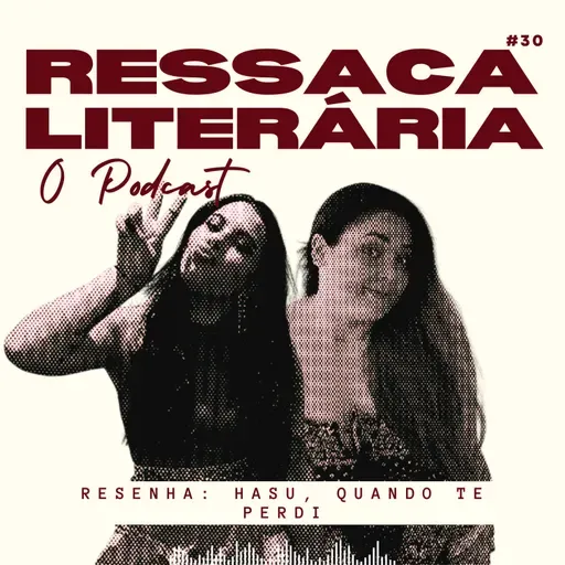 Resenha - Hasu, Quando te perdi #30