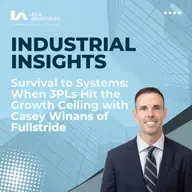 Survival to Systems: When 3PLs Hit the Growth Ceiling with Casey Winans of Fullstride